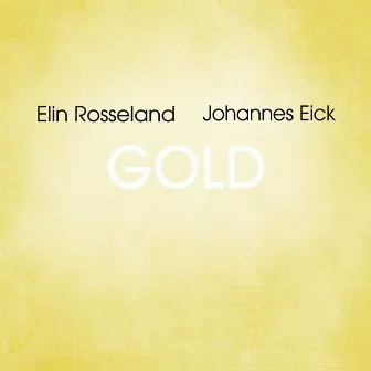 Gold by Elin Rosseland