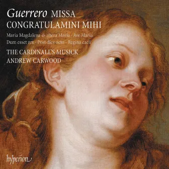 Guerrero: Missa Congratulamini mihi & Other Works by Thomas Crecquillon