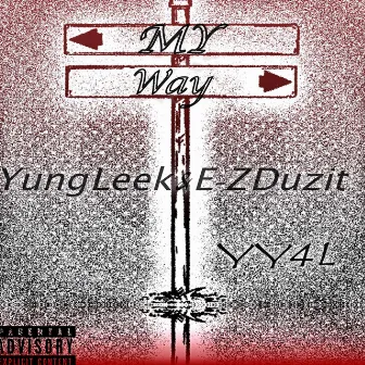 My Way by E-Z Duzit