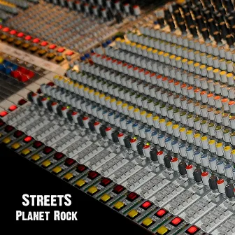 Planet Rock by Streets