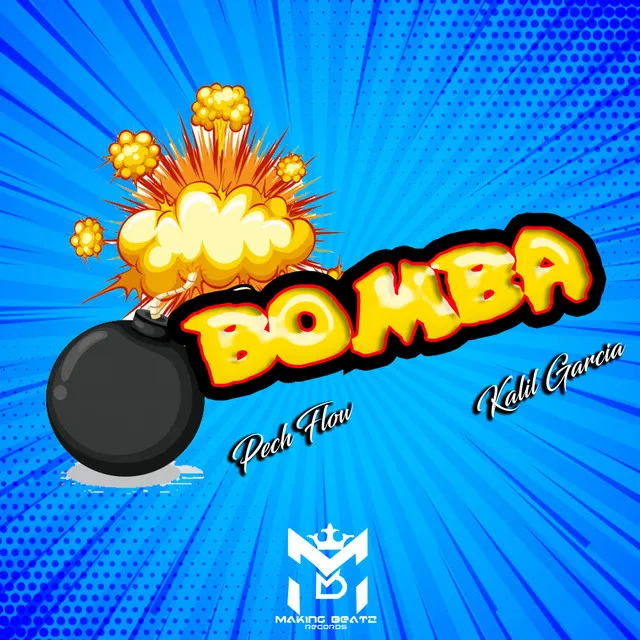 Pech Flow, Kalil Garcia & Alex Martinez - Bomba - By. Making Beatz Records