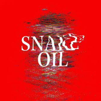 SNAKE OIL by Headass U