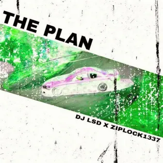 The Plan (Slow + Sped Up) by ZipLock1337