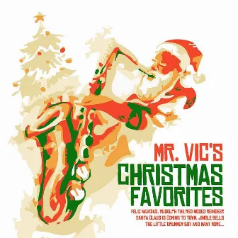 Mr. Vic's Christmas Favorites (Digitally Remastered) by Mr. Vic