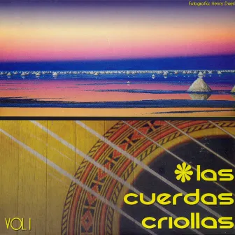 Las Cuerdas Criollas Vol. 1 by Orlando Rojas