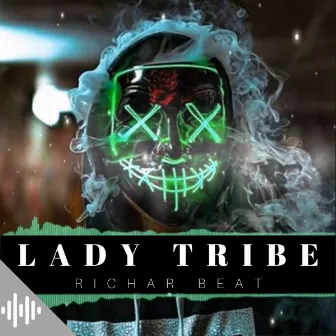 Lady Tribe by Only Records Col