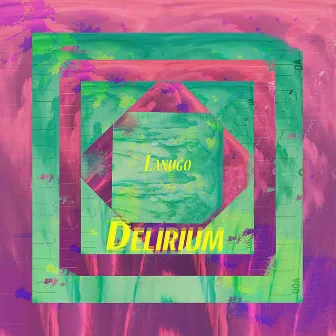 Delirium by Lanugo