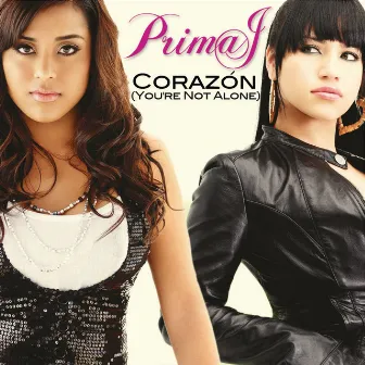 Corazón (You're Not Alone) by Prima J