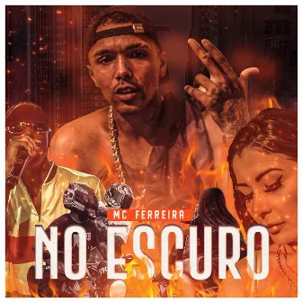 No Escuro by Mc Ferreira