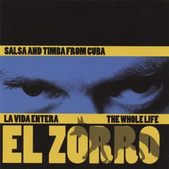 La Vida Entera by El Zorro