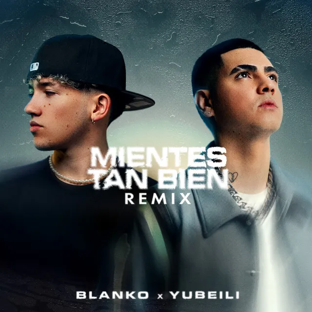 MIENTES TAN BIEN (REMIX)