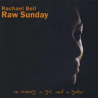 Raw Sunday by Rachael Bell