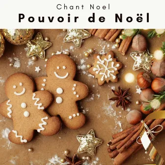 1 Pouvoir de Noël by Chant Noel