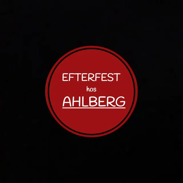 Efterfest Hos Ahlberg