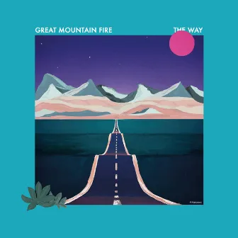 The Way by Great Mountain Fire