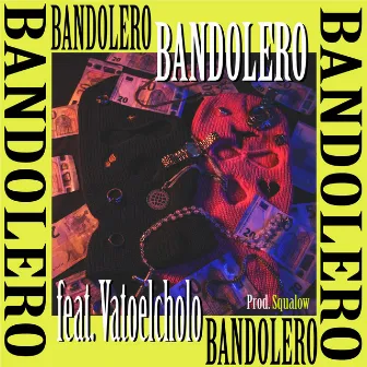 Bandolero by CholoStich