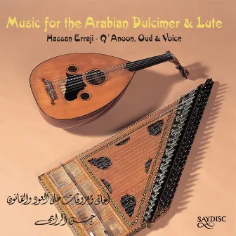 Music for the Arabian Lute and Dulcimer by Hassan Erraji