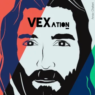 Vexation by Arnav Chelani