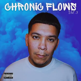 Chronic Flows, Vol. 3 by Clymax