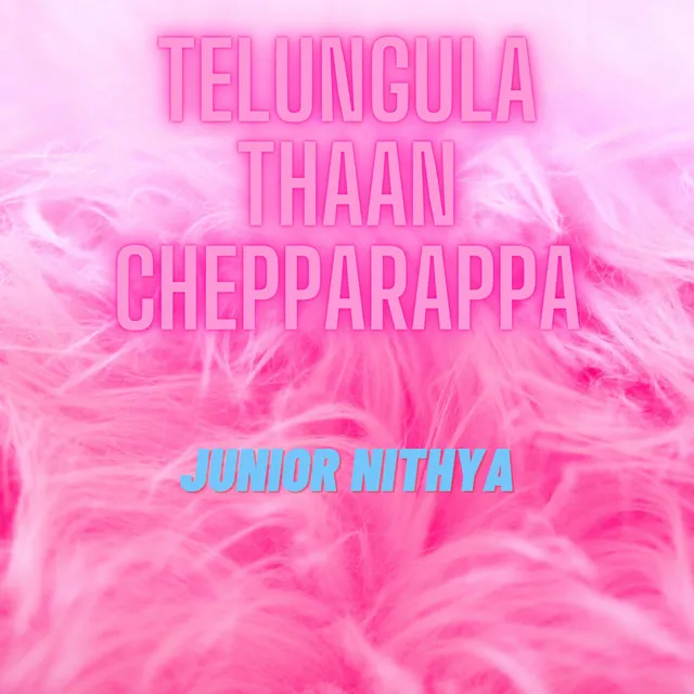 Telungula thaan chepparappa