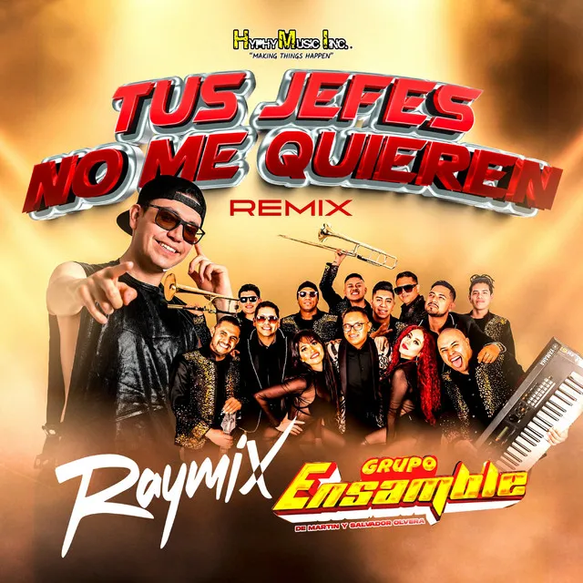 Tus Jefes No Me Quieren - Remix