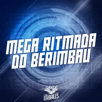 Mega Ritmada do Berimbau by DJ VR Original