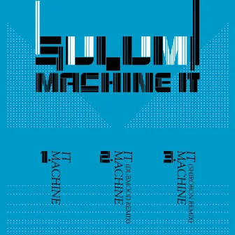 Machine It by Sulumi