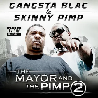 The Mayor and the Pimp 2 by Gangsta Blac