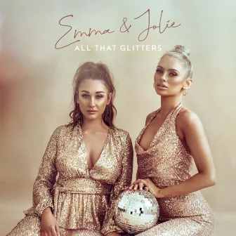 All That Glitters by Emma & Jolie