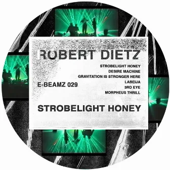 Strobelight Honey by Robert Dietz