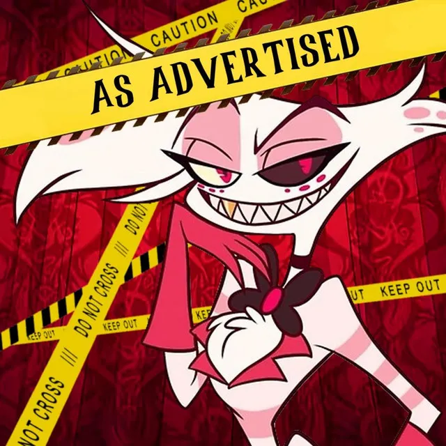 As Advertised (Inspired by "Hazbin Hotel")