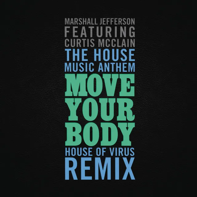 The House Music Anthem (Move Your Body) (feat. Curtis McClain) - House of Virus Remix Radio Edit