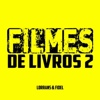 Filmes de Livros 2 by Fidel