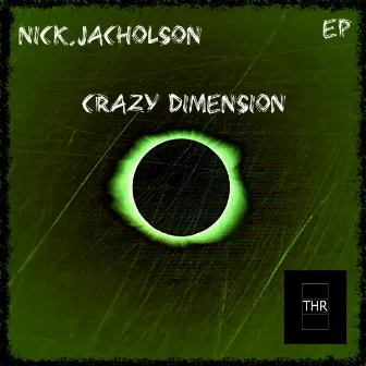 CRAZY DIMENSION by Nick Jacholson