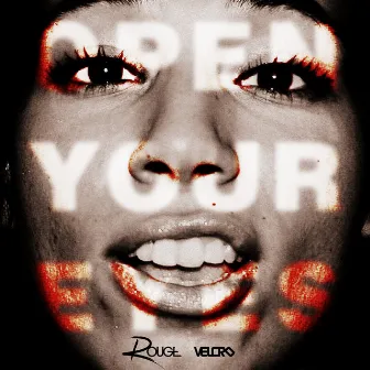 Open Your Eyes by Rouge