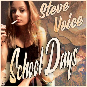 Schooldays by Steve Voice