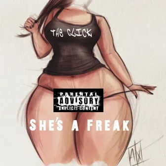 She's a Freak by The Click