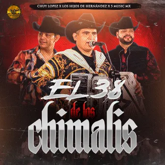 El 38 De Los Chimalis by Chuy Lopez