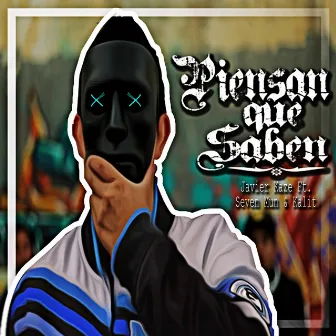 Piensan Que Saben by 7 Mun