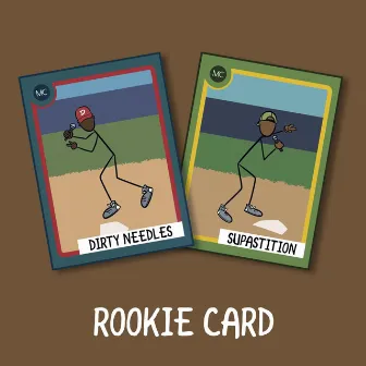 Rookie Card by Dirty Needles