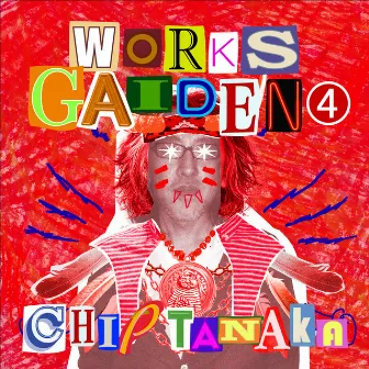 Works Gaiden 4 by Chip Tanaka