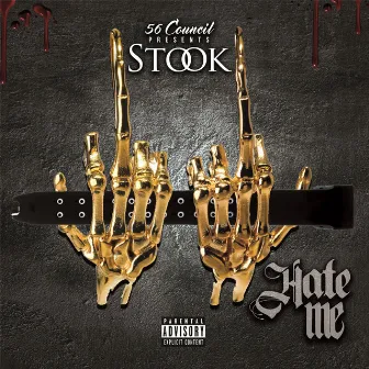 Hate Me by Stook