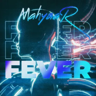 Fever by MahyaaR