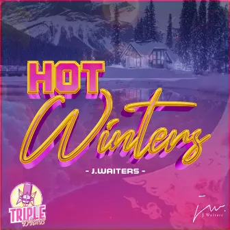 Hot Winters by J.Waiters