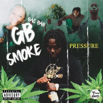 Pressure by GB Smoke