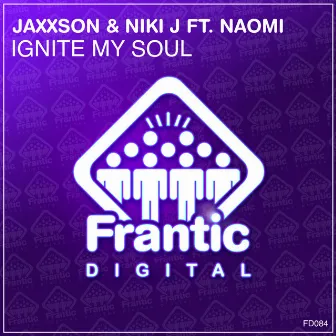 Ignite My Soul by Jaxxson