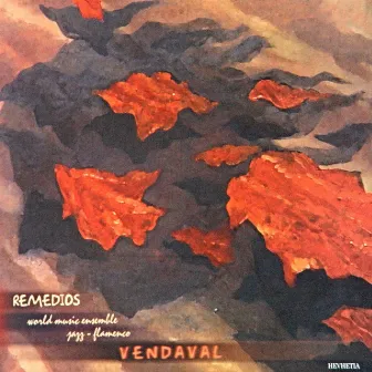 Vendaval (World Music Ensemble - Jazz-Flamenco) by REMEDIOS