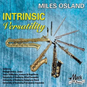 Intrinsic Versatility by Miles Osland