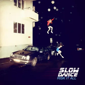 Risk It All by Slow Dance