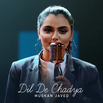 Dil De Chadya by Muskan Javed